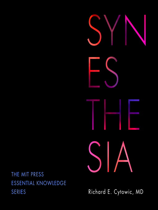 Title details for Synesthesia by Richard E. Cytowic, MD - Wait list